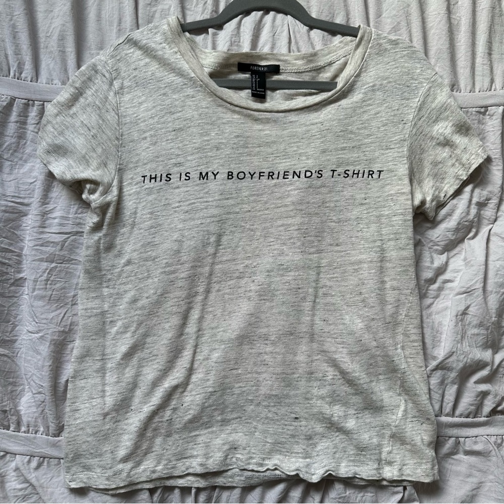 “This is my boyfriends tshirt” tshirt